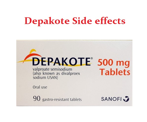 Depakote Side effects (Divalproex Sodium or Sodium Valproate)